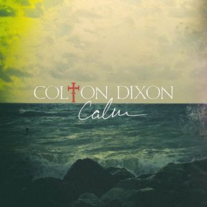 Colton Dixon "Calm"