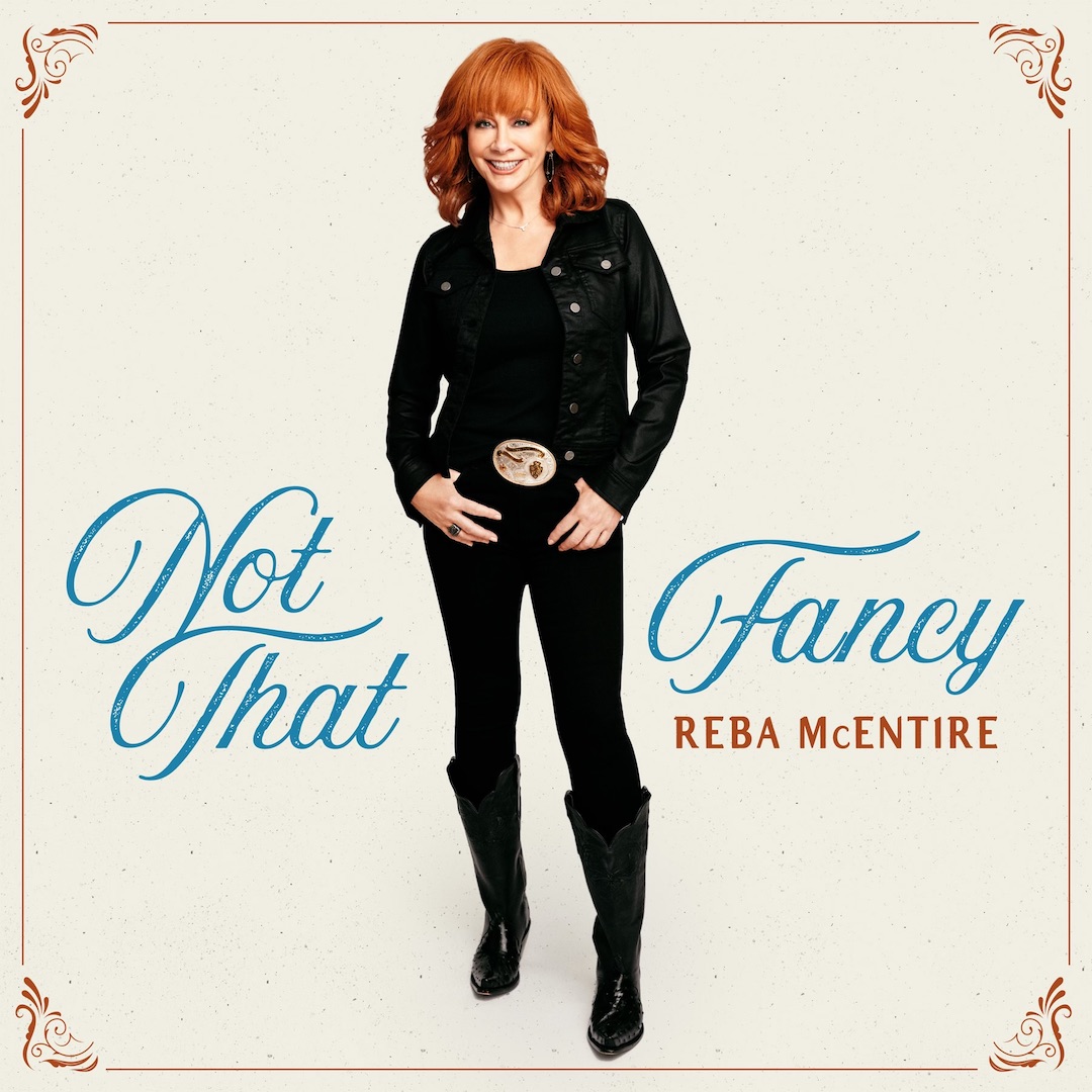 Reba McEntire `Not That Fancy` album cover courtesy of Universal Music Group Nashville