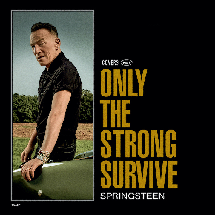 Bruce Springsteen, `Only The Strong Survive` (Image courtesy of Shore Fire Media)