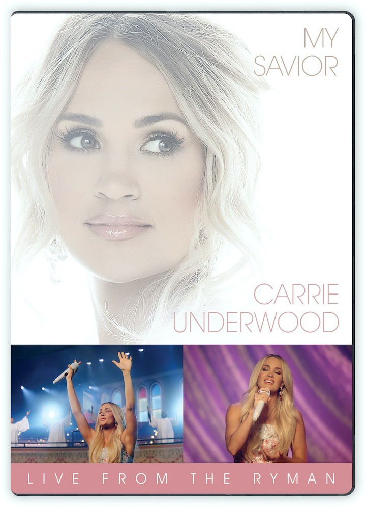 Carrie Underwood, `My Savior: LIVE From The Ryman DVD` (Image courtesy of The Press House)