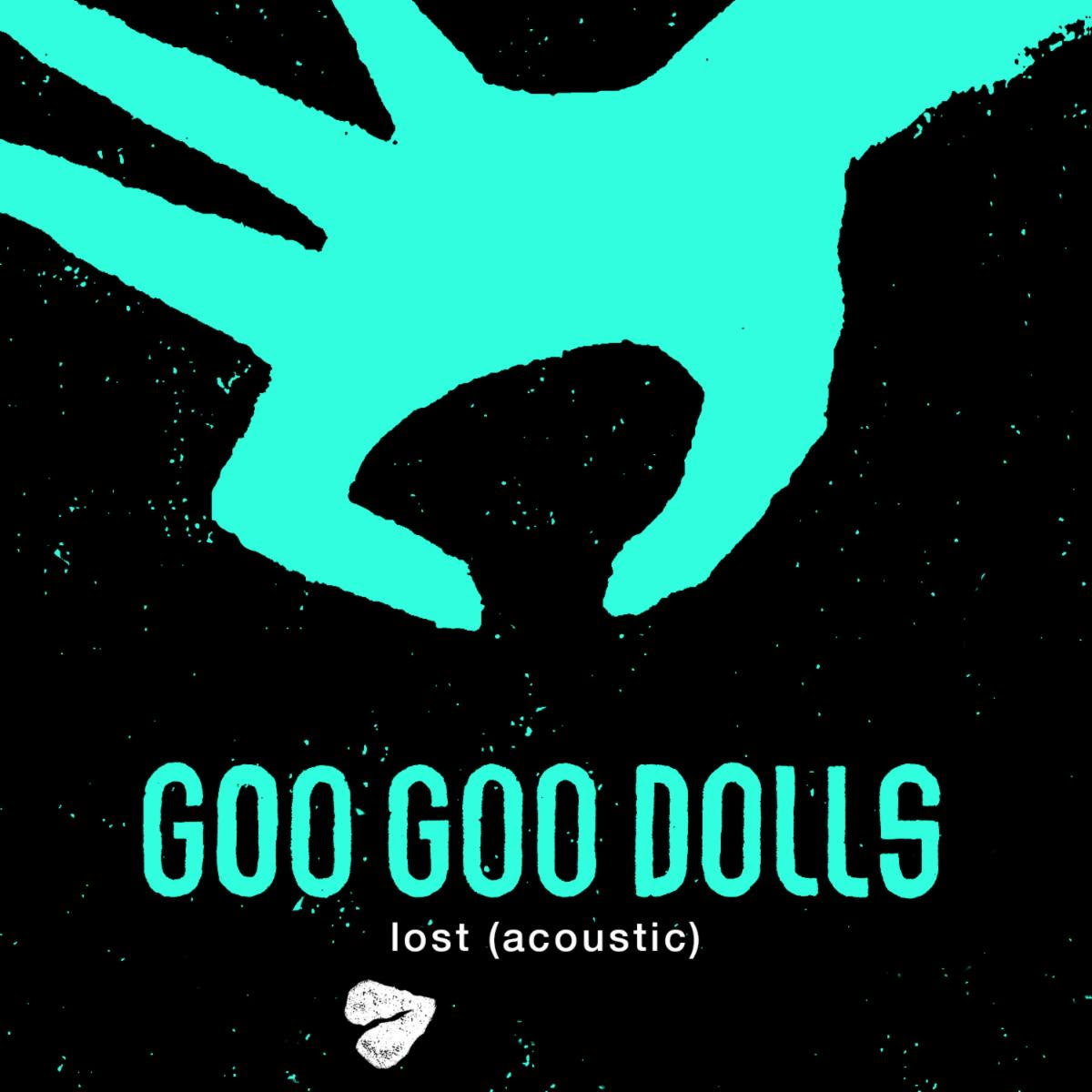 Goo Goo Dolls, `Lost (Acoustic)` (Single Artwork courtesy of Warner Records)