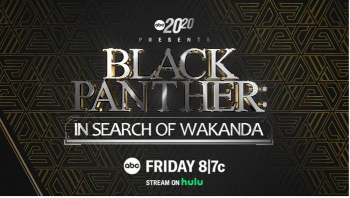 `20/20 Presents Black Panther: In Search of Wakanda` graphic courtesy of ABC Media Relations