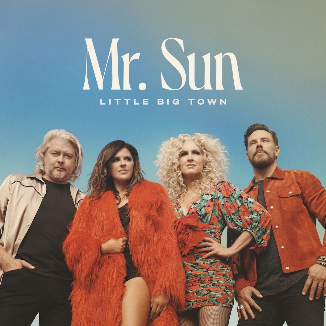 Little Big Town, `Mr. Sun.` (Image courtesy of Universal Music Group Nashville)