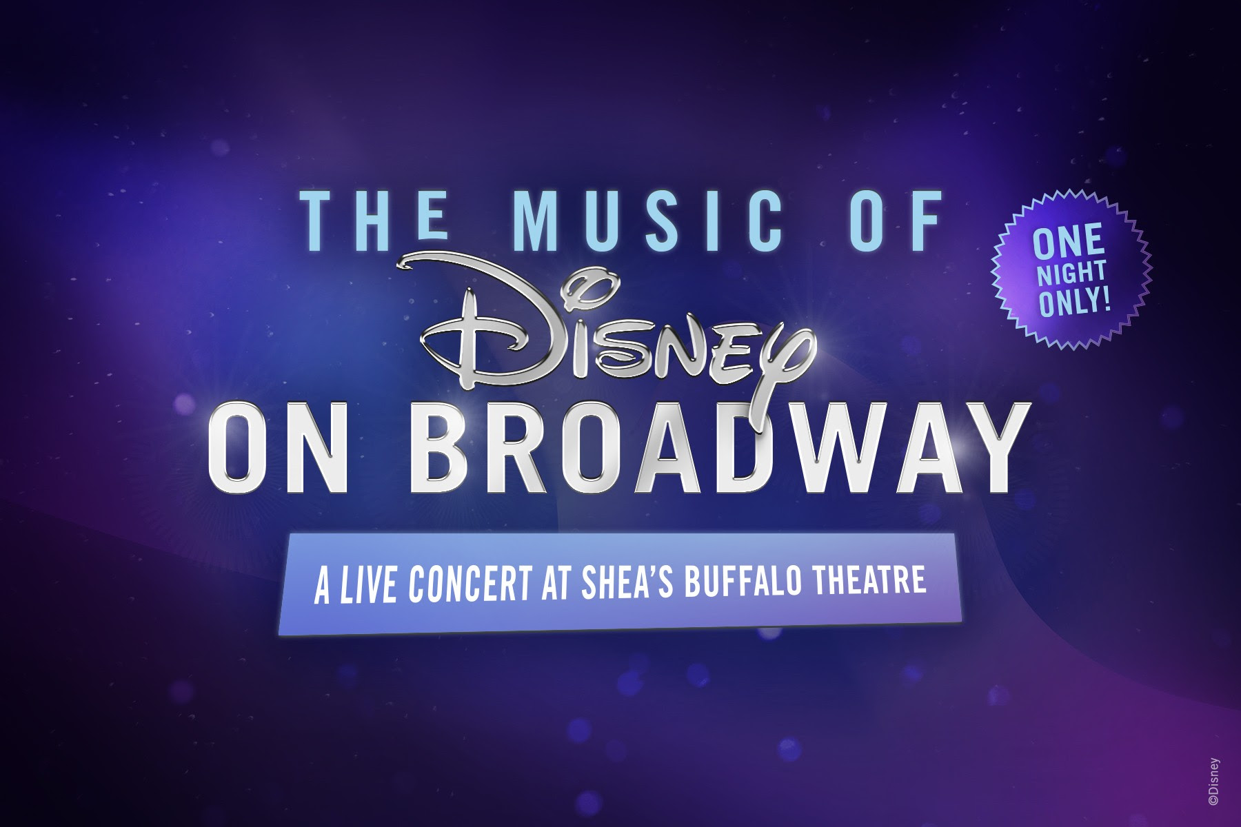 `The Music of Disney on Broadway: A Live Concert at Shea's Buffalo Theatre` celebrates beloved Disney songs. (Image provided by Shea's Performing Arts Center)
