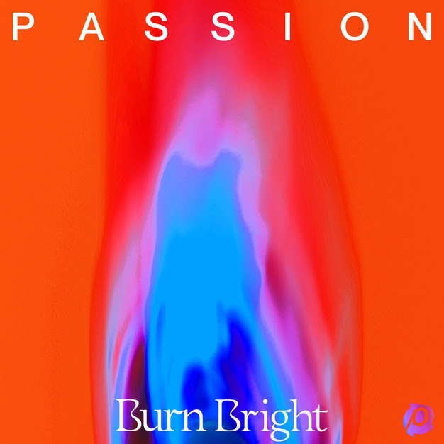 Passion `Burn Bright` (Image courtesy of Merge PR)
