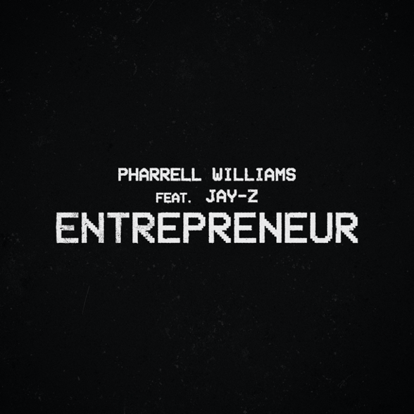 Pharrell Williams' `Entrepreneur` (feat. Jay-Z). (Image courtesy of Columbia Records)