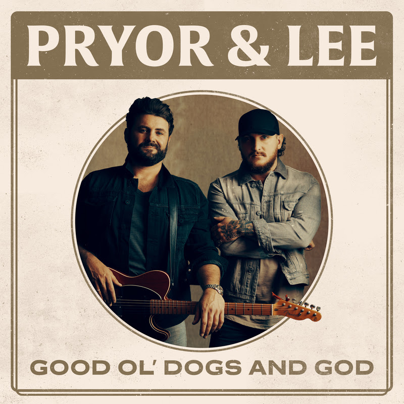 Pryor & Lee, `Good Ol' Dogs and God` (Image courtesy of Black River Entertainment)