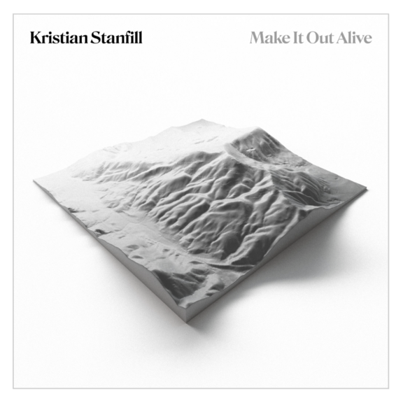 Kristian Stanfill, `Make It Out Alive` (Image courtesy of Merge PR)