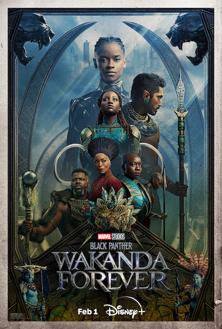 `Black Panther: Wakanda Forever` key art © and courtesy of Disney Media & Entertainment Distribution.